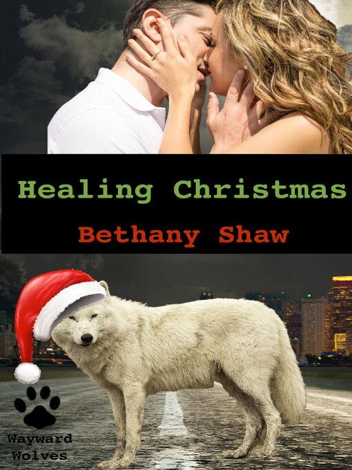 Title details for Healing Christmas by Bethany Shaw - Available